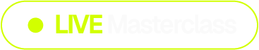 LIVE Masterclass
